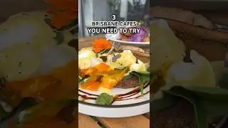 3 BRISBANE CAFES you need to try!