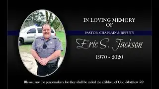 Tribute Video | Eric Spencer Jackson | Pastor, Chaplain & Deputy