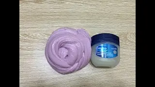 DIY Vaseline and Flour Slime #02 !! No Borax! Easy Slime! MUST WATCH!