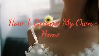 How I Became My Own Home: Pixie Notes for Self-Love
