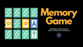 Memory Game | React Js Interview Questions | Frontend Machine Coding Interview Experience
