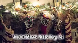 VLOGMAS 2018 🎄 Day 24 | Christmas Eve!