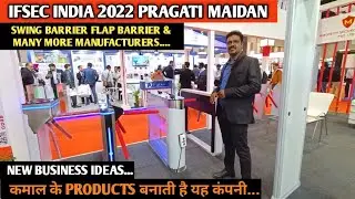 IFSEC INDIA 2022 || कमाल के Products बनाती यह कंपनी || Pragati Maidan Exhibition || Business Ideas