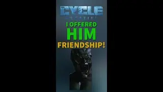 The Cycle: Frontier | I Offered You Friendship....