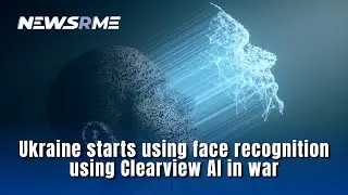 Ukraine starts using face recognition using Clearview AI in war | Ukraine News | NewsRme