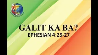 Galit ka ba? - Tagalog preaching