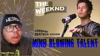 Reaction:  The weekend Creepin Beatbox cover By: Taras Stanin