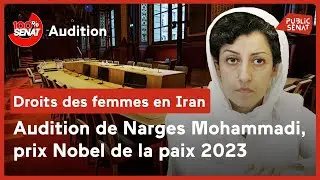 Droits des femmes en Iran : Audition de Narges Mohammadi