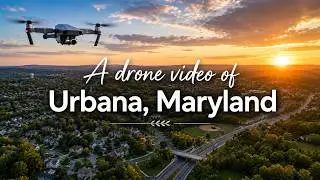 A drone video of Urbana, Maryland