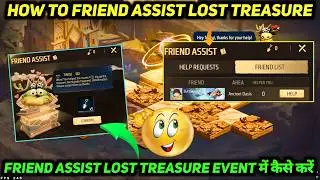 HOW TO FRIEND ASSIST IN LOST TREASURE EVENT FREE FIRE | FRIEND ASSIST KAISE KAREN LOST TREASURE MEIN
