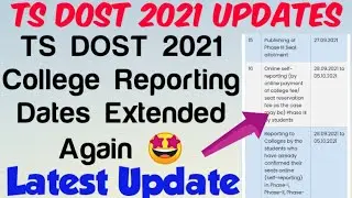 TS DOST 2021 College Reporting Dates Extended//TS Dost 2021 Latest Update//College Reporting Dates