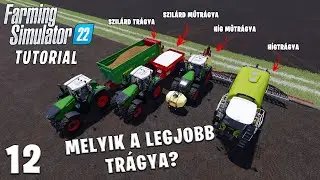 Melyik a LEGJOBB trágya? - Farming Simulator 22 TUTORIAL #12