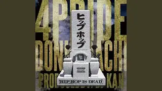 ヒップホップ イズ デッド (feat. DON KABACHI)