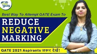 GATE 2023 | How To Attempt GATE Exam To Minimize Negative Marking | Strategy To Avoid Negative Marks