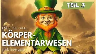 Entdecke das Geheimnis der K&ouml;rper-Elementarwesen 🧚 Elfensommer von Tanis Helliwell🧚💖#340