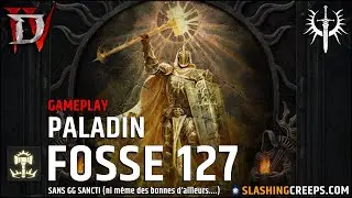 BUILD PALADIN JUGE DIABLO 4 Saison 11, gameplay fosse 127 sans GG sancti !