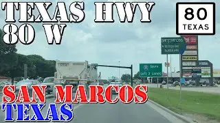 TX 80 West - TX 130 to San Marcos - Texas - 4K Highway Drive