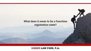 What does it mean to be a franchise registration state?