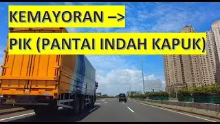 Driving Around Kemayoran - PIK (Pantai Indah Kapuk) Perjalanan Keliling Jakarta