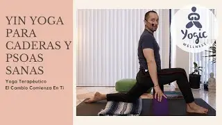 Yin Yoga Para Caderas y Psoas Sanas. Practica de 60 minutos.