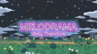 Disiz, Theodora - MELODRAMA (Lyrics)