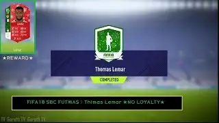 FIFA18 SBC FUTMAS : Thomas Lemar ★NO LOYALTY★