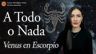 A Todo o Nada en el Amor: Venus en Escorpio - Combinación Venus y Sol en tu Carta Natal