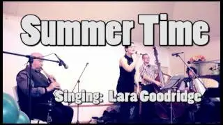 Summer Time by Lara Goodridge