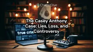 The Casey Anthony Case: Lies, Loss, and Controversy