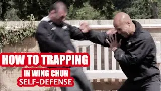 How to use Wing Chun trapping | Self defence