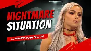 Liv Morgan's Injury Causes Nightmare For WWE