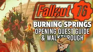 Fallout 76 Burning Springs | Opening Quest Welcome Committee FULL WALKTHROUGH + TIMESTAMPS