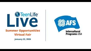 AFS USA - TeenLife Summer Opportunities Virtual Fair January 2026