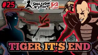TIGER IT'S END | SHADOW FIGHT 2 GAMEPLAY PART 25 PHOENIX F-6