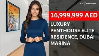 🔥 061 [Russian] 17M AED Upgraded Penthouse | Stunning Marina Views 🌇