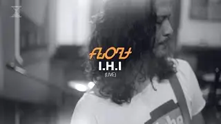 Float - I.H.I (Live)