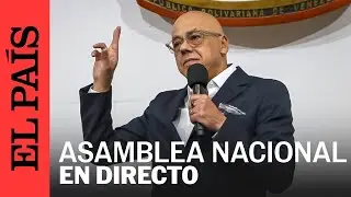 DIRECTO | La ASAMBLEA NACIONAL de VENEZUELA realiza una SESIÓN ESPECIAL | EL PAÍS