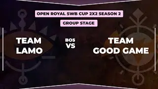 TM Lamo vs TM Good Game  - Групповой этап Open Royal SWB сup 2x2 - Age of Empires 2
