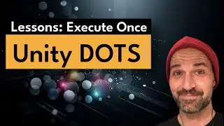 Unity Dots 05 - Lessons - Execute Once | #unitydots #unityecs #unity #unity3d #gamedev