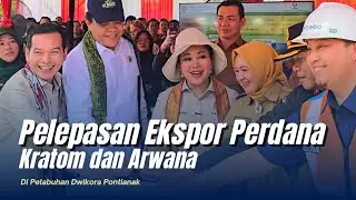 Pelepasan Perdana Ekspor Kratom dan Ikan Arwana Super Red, di Pelabuhan Dwikora Pontianak