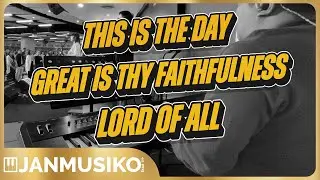 THIS IS THE DAY | GREAT IS THY FAITHFULNESS | LORD OF ALL | Key of G & D