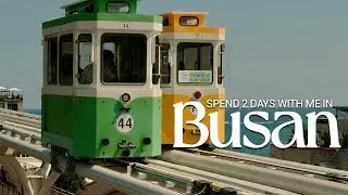 Get Ready to DISCOVER Busan's Hidden Gems in Just 2 Days!