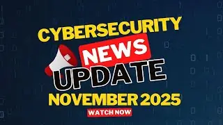 Cybersecurity Monthly News Update by DuoCircle [November 2025]