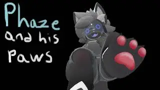 [Furry ASMR] Phaze and his paws [paws]