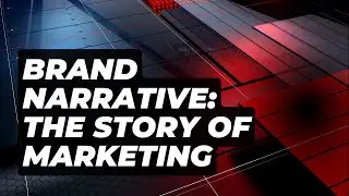 Narrative Branding: The Best Marketing