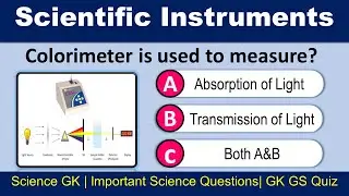 General Science MCQS |Important Scientific Instruments | Scientific Instruments and their Functions