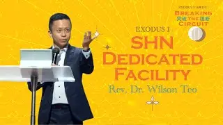 11 July 2021 &ndash; Exodus I - Breaking the Circuit #1 : SHN Dedicated Facility