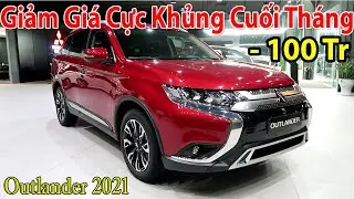 ✅Gi&aacute; Xe Mitsubishi Outlander Mới Nhất | Gi&aacute; lăn b&aacute;nh outlander 2021  | Topcarvn