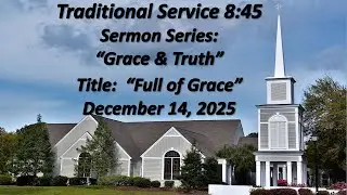St. Paul's Waccamaw Methodist Church Traditional (11:15 am) Service, December 7, 2025