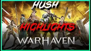 Warhaven [Hush] | Highlights [4]